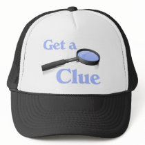 Get a Clue Trucker Hats