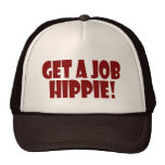 GET A JOB HIPPIE MESH HAT