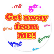 Get away from me germs!