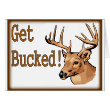 Get Bucked Deer Card