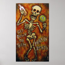 "Get Down On Them Prayin Bones" poster Angry Johnn