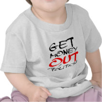 Get Money Out! T-shirts