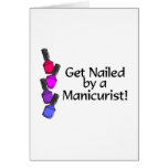 Get Nailed By A Manicurist 2 Greeting Cards
