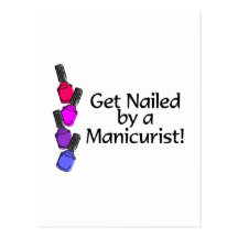 Get Nailed By A Manicurist 2 Postcard