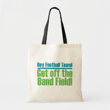 Get off the Band Field! Tote Bag