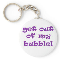 Get Out Of My Bubble