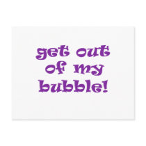 Get Out Of My Bubble