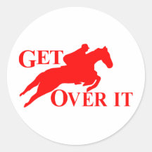 GET OVER IT HORSE STICKER
