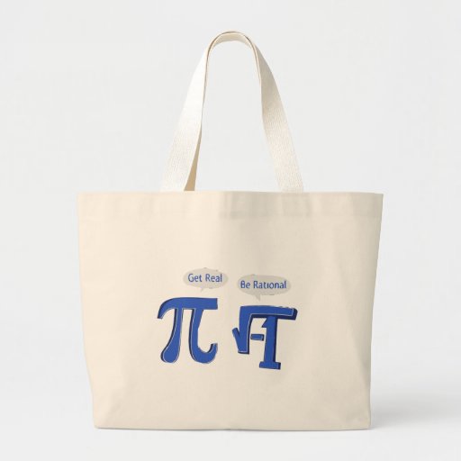 Get Real Be Rational Bags
