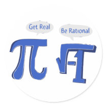 Get Real Be Rational Round Stickers