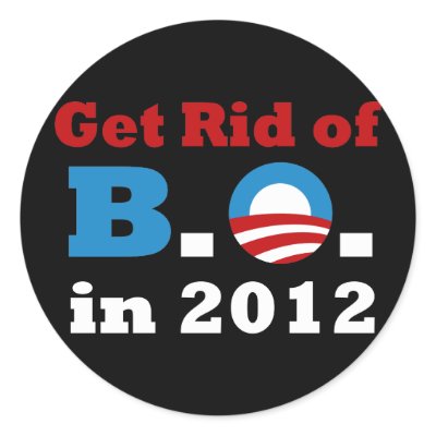 Get Rid of B.O. Stickers by right_wing_patriot
