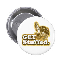 Get Stuffed Funny Thanksgiving button