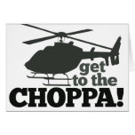Get to the Choppa Cards