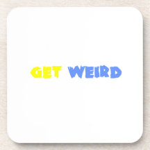 Get Weird! Beverage Coaster