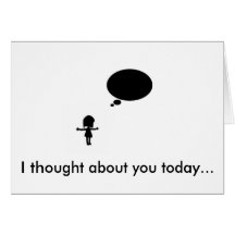 get well soon. I thought about you today... Greeting Card