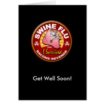 Get Well Soon Swine Flu - H1N1 Greeting Card