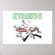 Get Your Badminton On Poster