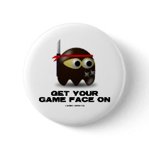 Get Your Game Face On (Ninja)