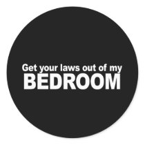 Get your laws out of my bedroom Bumper Sticker