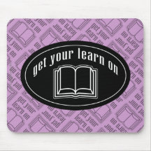 Get Your Learn On Mouse Pad