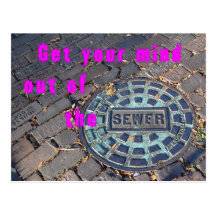 get your mind out of the sewer post card