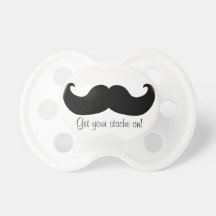 Get your stache on pacifier