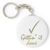 Gettin' it Done Keychain