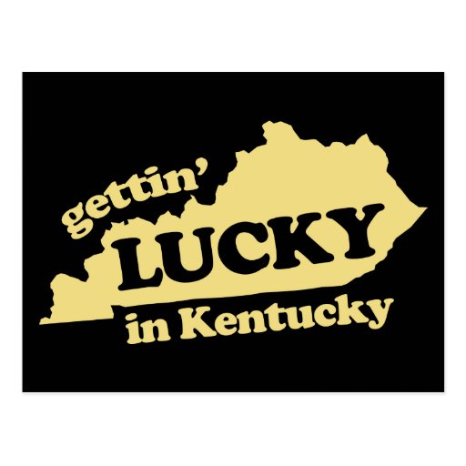 gettin lucky in kentucky postcard