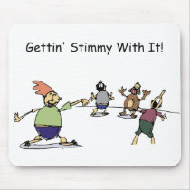 Gettin Stimmy Mousepad