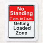 Getting Loaded Zone Mouse Pads
