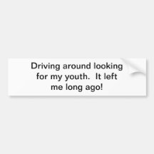 Getting older bumper sticker
