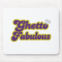 ghetto fabulous mouse pad