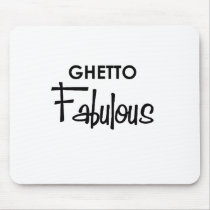 ghetto fabulous