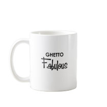 ghetto fabulous mugs
