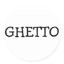 Ghetto