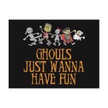 Ghouls Just Wanna Have Fun Postcard