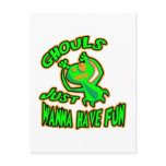 Ghouls Just Wanna Have Fun Post Card