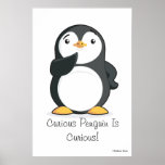 Giant 'Curious Penguin Is Curious' Poster