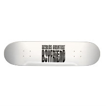 Gifts for Boyfriends : World's Greatest Boyfriend Skate Decks