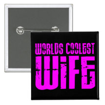 Gifts for Cool Wives : Pink Worlds Coolest Wife