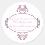 Gifts for mom: Her words of wisdom on t-shirts. Round Stickers