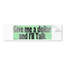gimmie_dollar bumper stickers