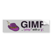 Gimp Pimp Bumper Sticker