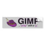 Gimp Pimp Bumper Sticker