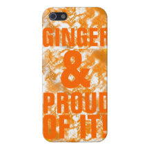 Ginger & Proud of It iPhone 5 Cover