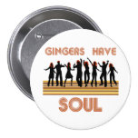 Gingers have Souls Train Pinback Buttons