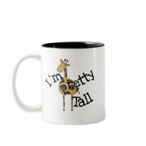 Giraffe I'm Pretty Tall T-shirts and Gifts Mug