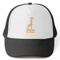 Giraffes are Awesome Trucker Hat