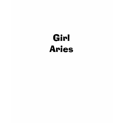 Girl Aries T Shirt by romster13