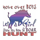 GIRL BOAR HUNTING t-shirts
